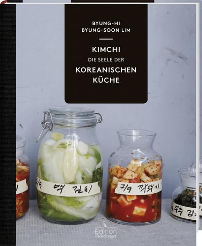 KIMCHI  Die Seele der koreanischen Küche