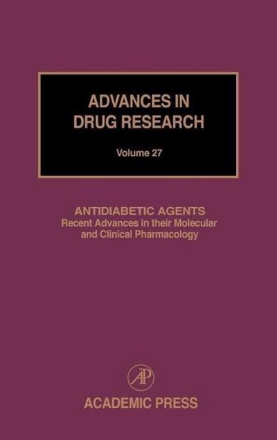 Antidiabetic Agents: Recent Advances in Their Molecular and Clinical Pharmacology: 27 (Anti-Diabetic Agents - -Adr#27)