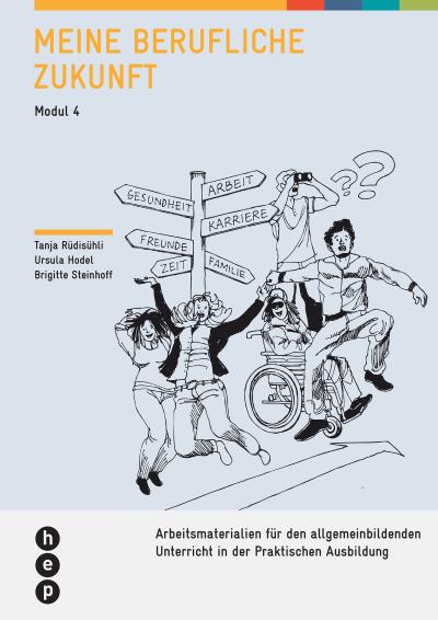 Meine berufliche Zukunft (Neuauflage): Arbeitsmaterialien für den allgemeinbildenden Unterricht in der Praktischen Ausbildung (INSOS)