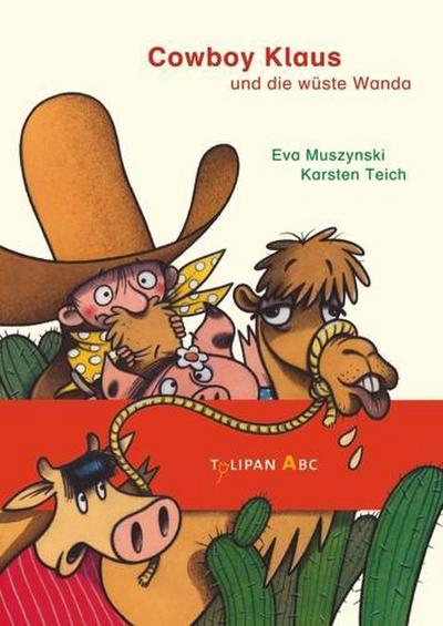 Cowboy Klaus und die wüste Wanda (Tulipan ABC)