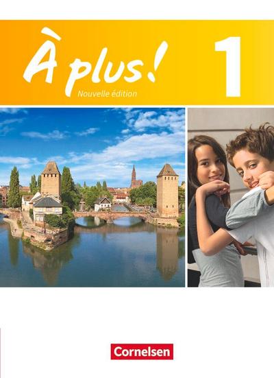 À plus! Nouvelle édition. Band 1. Schülerbuch