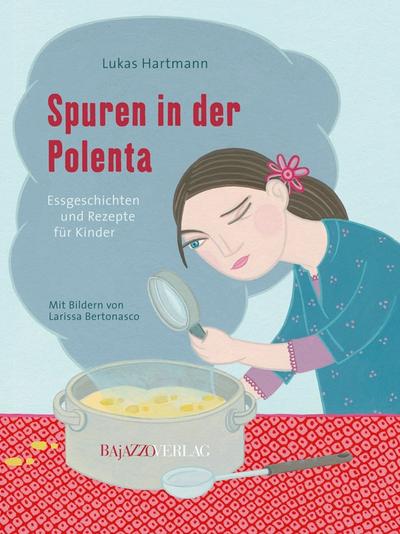 Spuren in der Polenta