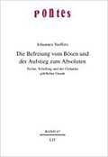 BUCH-Die-Befreiung-vom-Boesen-und-der-Aufstieg-zum-Absoluten-Johannes-Stoffer