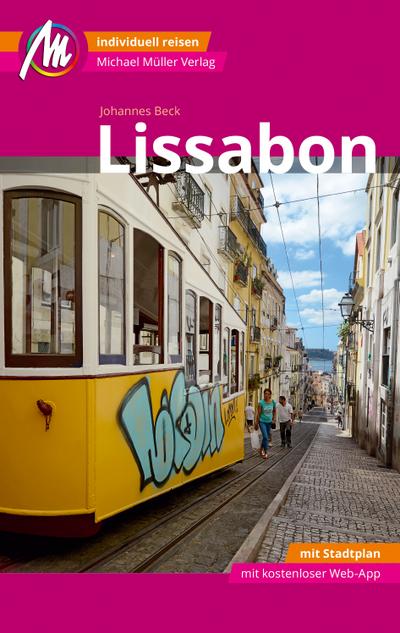 Lissabon MM-City Reiseführer Michael Müller Verlag  Individuell reisen mit vielen praktischen Tipps und Web-App mmtravel.com  MM City  Deutsch  175 farb. Fotos