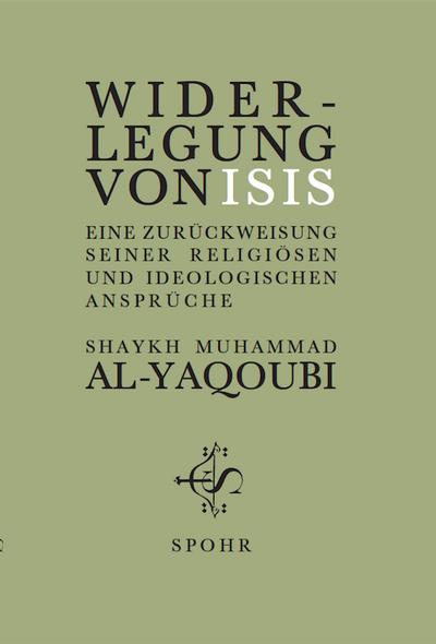 WIDERLEGUNG VON ISIS: Eine Zurückweisung seiner religiösen und ideologischen Ansprüche