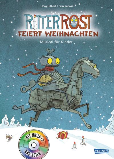 Ritter Rost Musicalbuch, Band 7: Ritter Rost feiert Weihnachten: Buch mit CD: Musical für Kinder