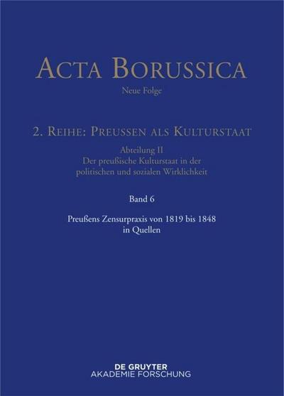 Preußens Zensurpraxis von 1819 bis 1848 in Quellen