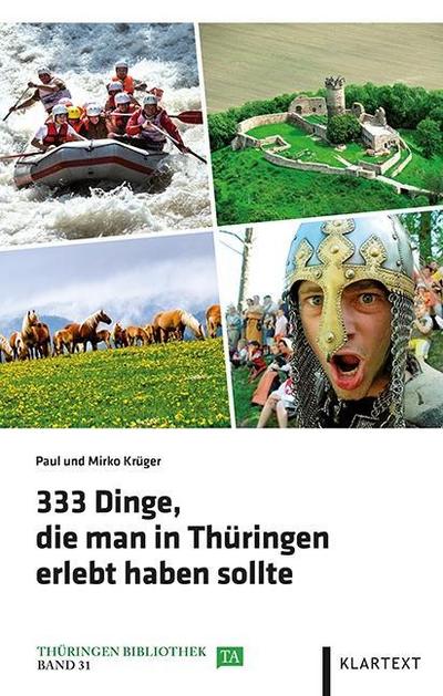 333 Dinge, die man in Thüringen erlebt haben sollte (Thüringen Bibliothek)