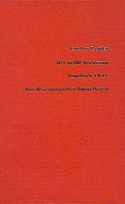 Werkausgabe.: Werke, 15 Bde., Bd.4, Der große Kreuzzug (Stroemfeld /Roter Stern)