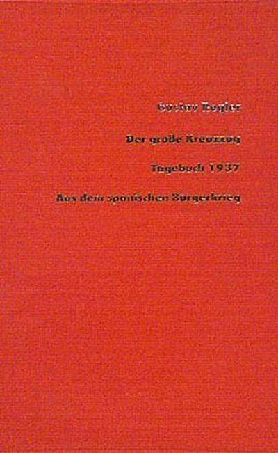 Werkausgabe.: Werke, 15 Bde., Bd.4, Der große Kreuzzug (Stroemfeld /Roter Stern)