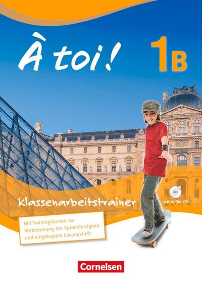 À toi! 1B  Klassenarbeitstrainer
