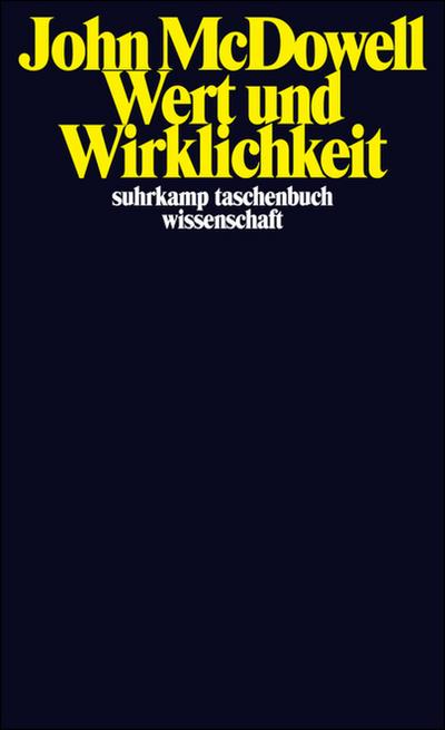 Wert und Wirklichkeit: Aufsätze zur Moralphilosophie (suhrkamp taschenbuch wissenschaft)