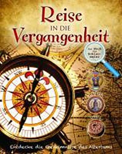 Hits für Kids: Reise in die Vergangenheit: Entdecke die Geheimnisse des Altertums