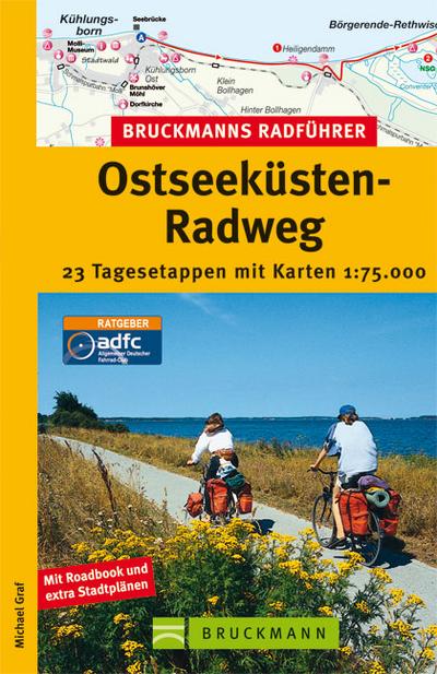 Bruckmanns Radführer Ostseeküsten-Radweg von der Trave bis Usedom: 23 Tagesetappen mit Karten 1:75.000
