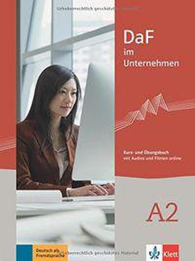 DaF im Unternehmen A2 - Kurs- und Übungsbuch