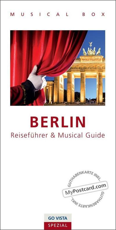 GO VISTA Spezial: Musical Box - Berlin: inklusive Musical Guide, GO VISTA Reiseführer Berlin und Gutscheinkarte