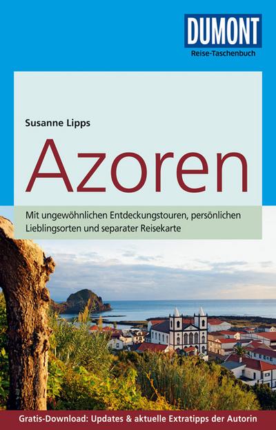 DuMont Reise-Taschenbuch Reiseführer Azoren: mit Online-Updates als Gratis-Download