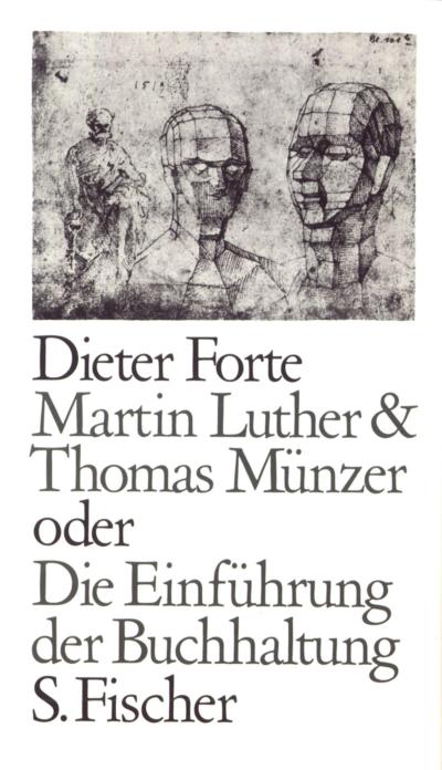 Martin Luther & Thomas Münzer oder Die Einführung der Buchhaltung