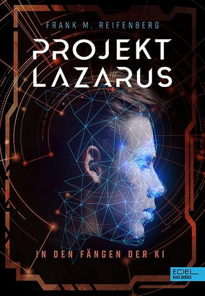 Projekt Lazarus - In den Fängen der KI
