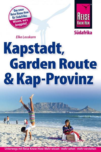 Reise Know-How Reiseführer Kapstadt, Garden Route und Kap-Provinz