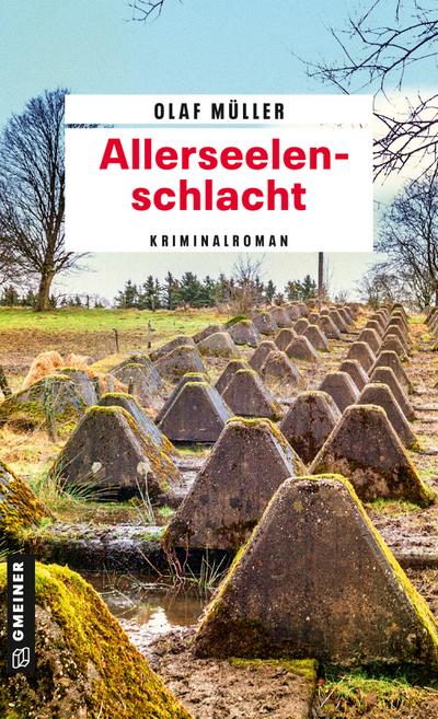 Allerseelenschlacht: Kriminalroman (Kommissare Fett und Schmelzer) (Kriminalromane im GMEINER-Verlag)