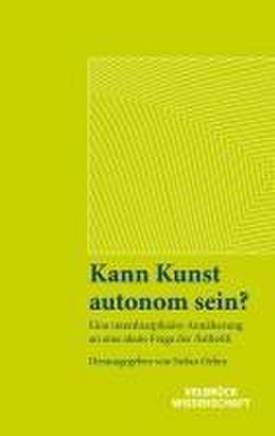 Kann Kunst autonom sein?