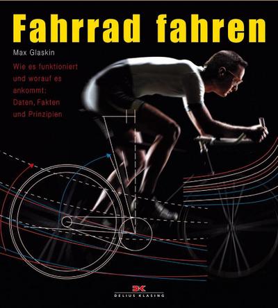 Fahrrad fahren: Wie es funktioniert und worauf es ankommt: Daten, Fakten und Prinzipien