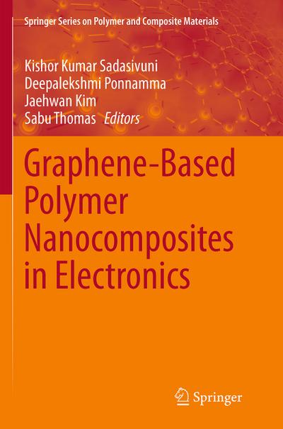Graphene-Based Polymer Nanocomposites in Electronics (Springer Series on Polymer and Composite Materials)