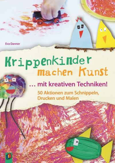 Krippenkinder machen Kunst - mit kreativen Techniken!
