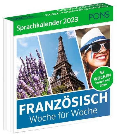PONS Sprachkalender Französisch 2023: Woche für Woche Französisch lernen, Abreißkalender