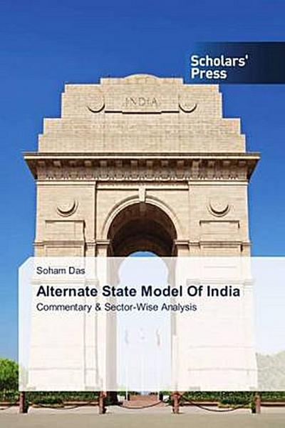 Alternate State Model Of India: Commentary & Sector-Wise Analysis
