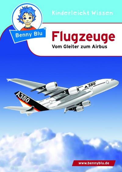 Unbekannt Benny Blu 02-0148 Benny Blu Flugzeuge, 2, überarbeitete Auflage-Vom Gleiter zum Airbus