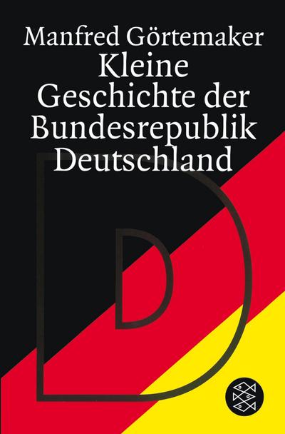 Kleine Geschichte der Bundesrepublik Deutschland