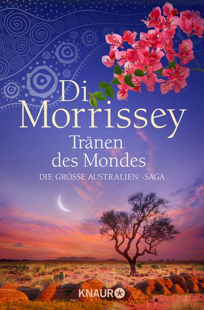 Tränen des Mondes: Die große Australien-Saga (Kimberley-Reihe)