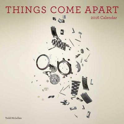 Things Come Apart 2016 Wall Calendar