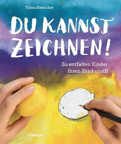 Du kannst zeichnen!