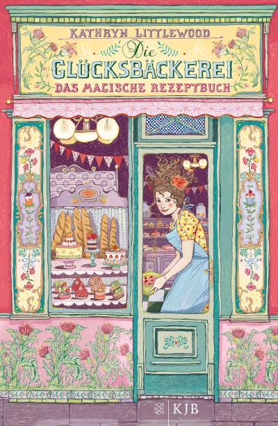 Die Glücksbäckerei - Das magische Rezeptbuch