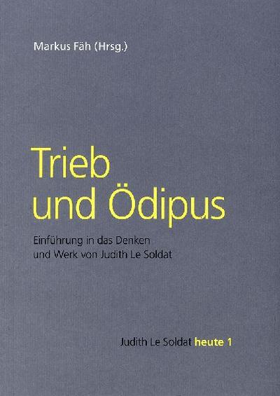Trieb und Ödipus
