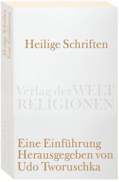 Heilige Schriften: Eine Einführung (Verlag der Weltreligionen)