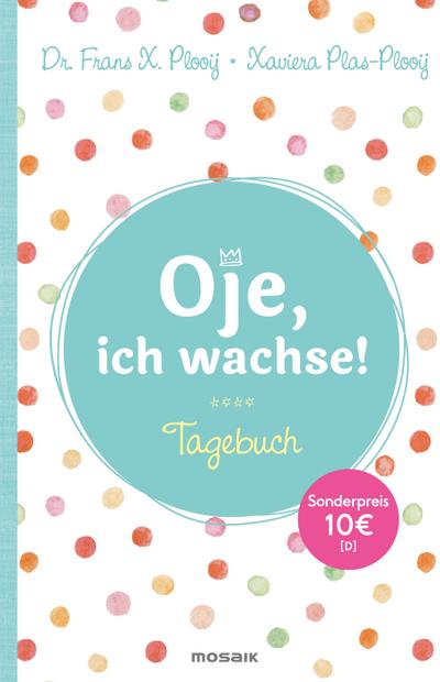 Oje, ich wachse! - Tagebuch