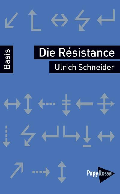 Die Résistance (Basiswissen Politik / Geschichte / Ökonomie)