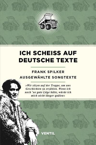 Ich scheiß auf deutsche Texte: Ausgewählte Songtexte