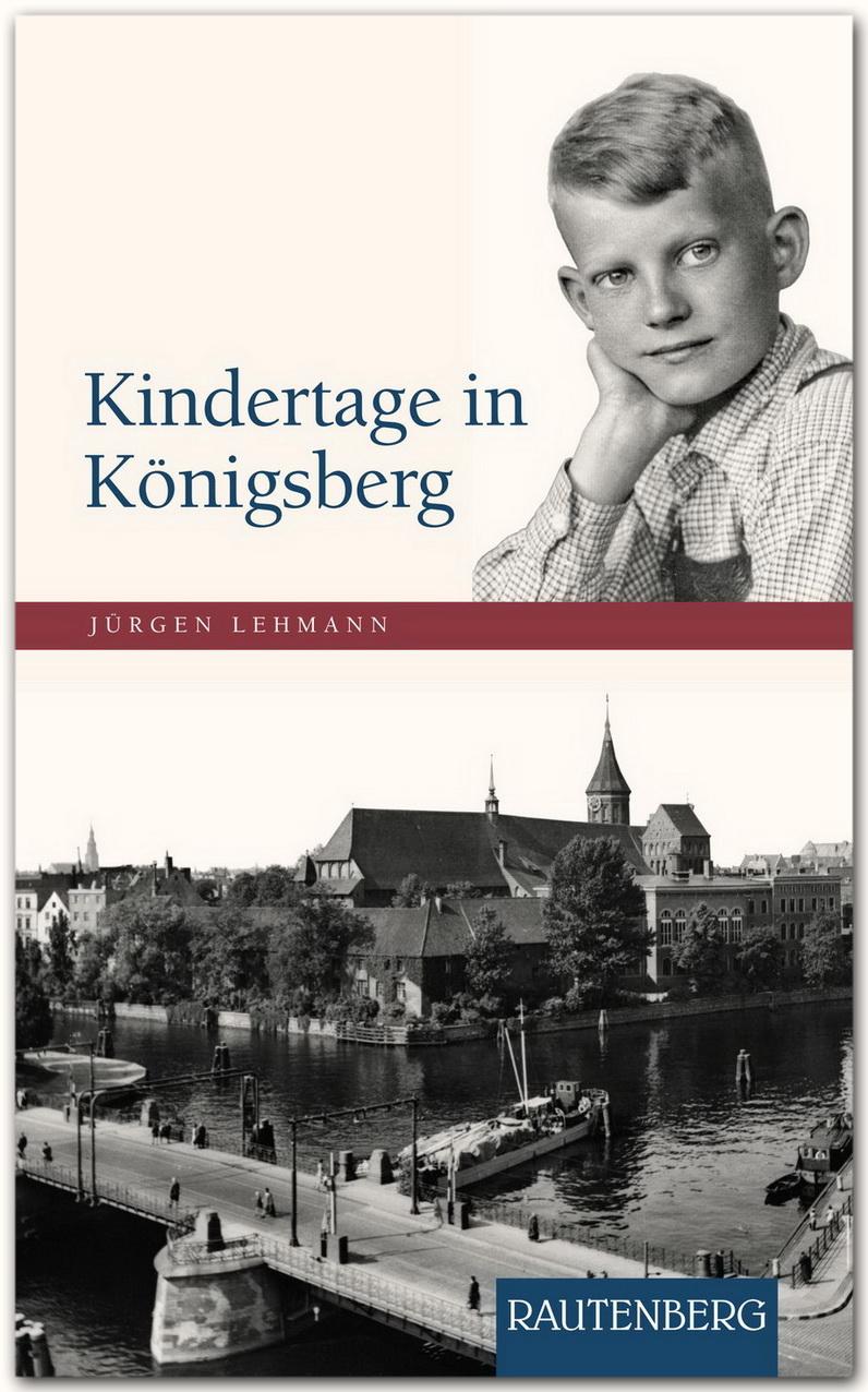 Kindertage in Königsberg Jürgen Lehmann 9783800331789 - Bild 1 von 1