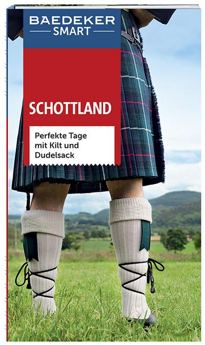 Baedeker SMART Reiseführer Schottland: Perfekte Tage mit Kilt und Dudelsack