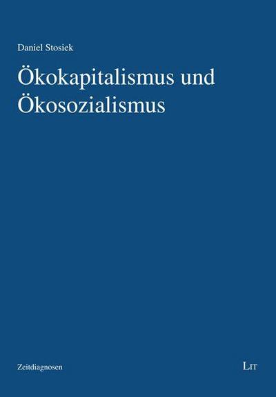 Ökokapitalismus und Ökosozialismus