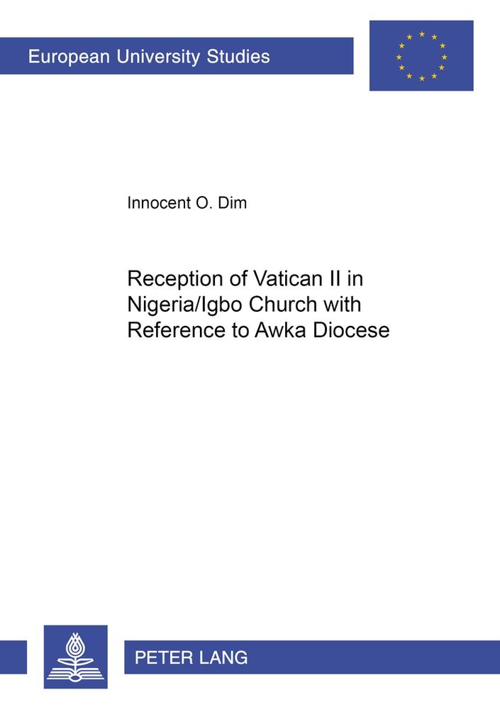 Reception of Vatican II in Nigeria/Igbo Church with Reference to Awka Dioce ... - Bild 1 von 1
