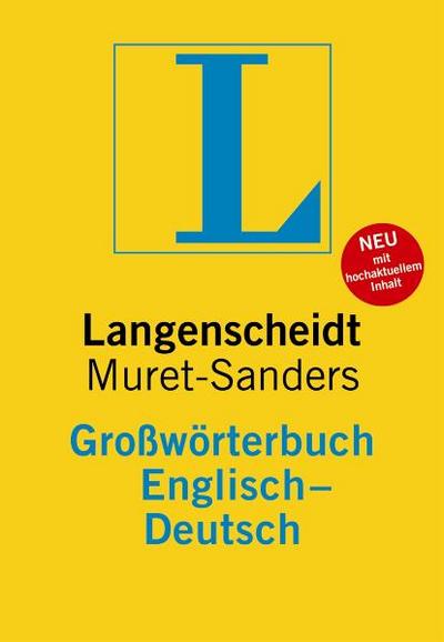 Langenscheidt Muret-Sanders Großwörterbuch Englisch: Englisch-Deutsch (Langenscheidt Großwörterbücher)