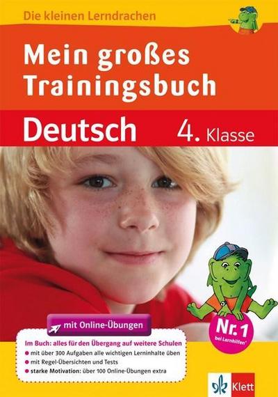 Mein großes Trainingsbuch Deutsch: Alles für den Übergang auf weiterführende Schulen