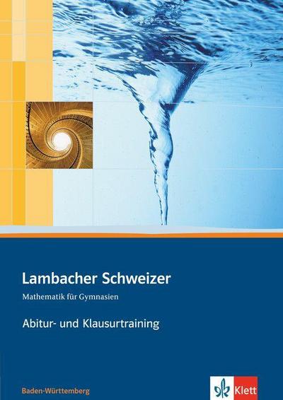Lambacher Schweizer. 11. und 12. Schuljahr. Kursstufe. Arbeitsheft plus Lösungen. Baden-Württemberg