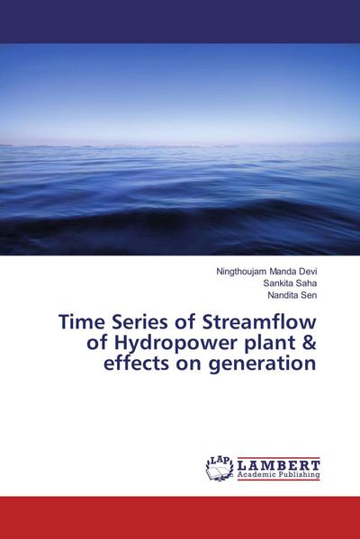 Time Series of Streamflow of Hydropower plant & effects on generation